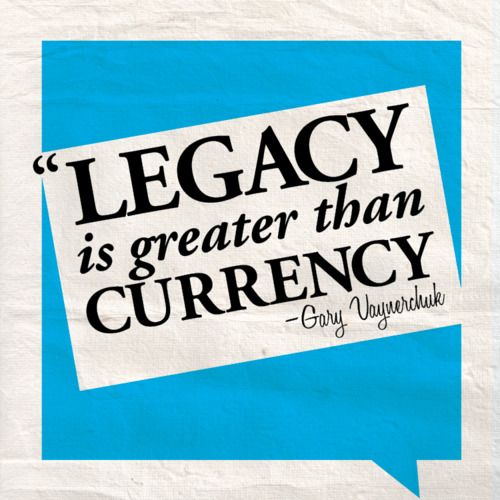 legacy-quotes-gary-vee
