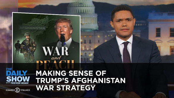 Trump-Afghanistan-War-Strategy-The-Daily-Show