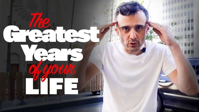 Gary_Vaynerchuk_the_greatest_years_of_your_life