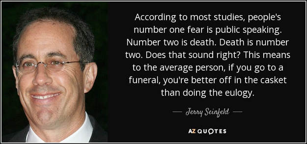 quote-according-to-most-studies-people-s-number-one-fear-is-public-speaking-number-two-is-jerry-seinfeld