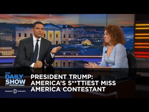 President Trump: America’s S**ttiest Miss America Contestant: The Daily Show